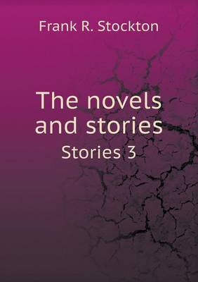 Book cover for The novels and stories Stories 3