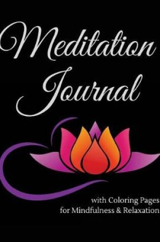 Cover of Meditation Journal with Coloring Pages for Mindfulness & Relaxation