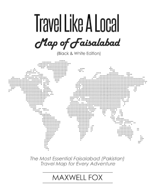 Book cover for Travel Like a Local - Map of Faisalabad (Black and White Edition)