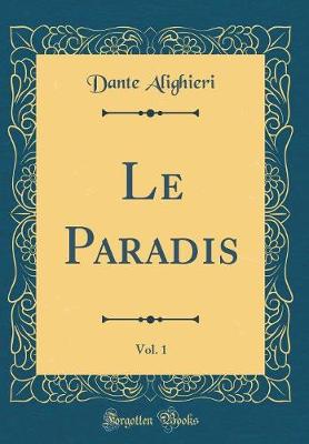 Book cover for Le Paradis, Vol. 1 (Classic Reprint)