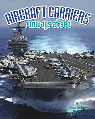 Book cover for Aircraft Carriers: Runways at Sea
