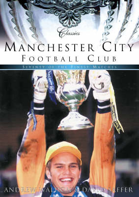 Book cover for Manchester City Classic Matches