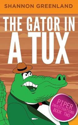Book cover for The Gator in a Tux