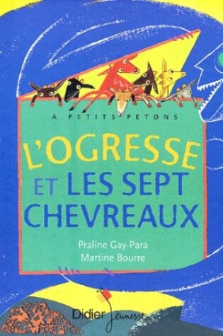 Cover of L'ogresse et les sept chevreaux