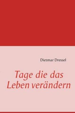 Cover of Tage die das Leben verändern