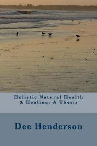 Cover of Holistic Natural Health & Healing