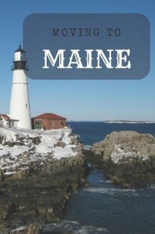 Cover of Moving to Maine