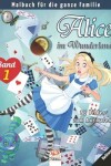 Book cover for Alice im Wunderland - 25 Bilder zum Ausmalen - Band 1 - Nachtausgabe