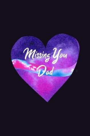 Cover of Missing You Dad