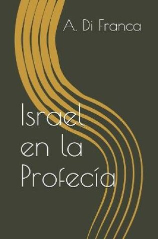 Cover of Israel en la Profecia