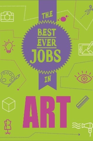 Cover of The Best Ever Jobs In: Art