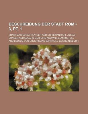 Book cover for Beschreibung Der Stadt ROM (3, PT. 1)