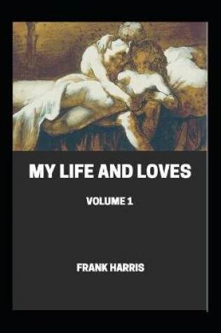 Cover of My Life and Loves Annotated