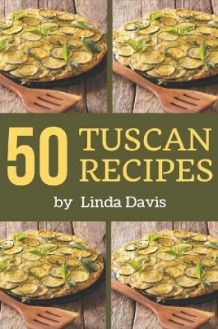 Cover of 50 Tuscan Recipes