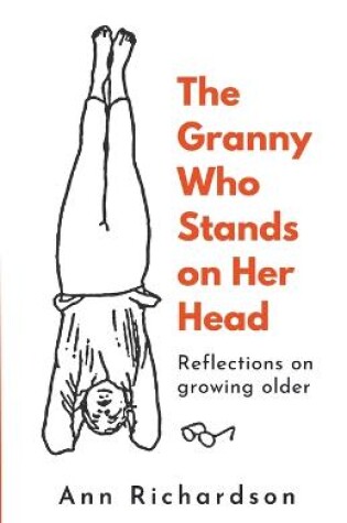 Cover of The Granny Who Stands on Her Head