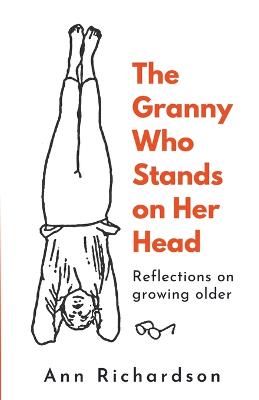 Book cover for The Granny Who Stands on Her Head