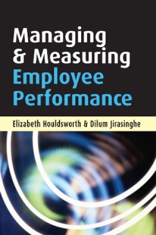 Cover of Managing and Measuring Employee Performance