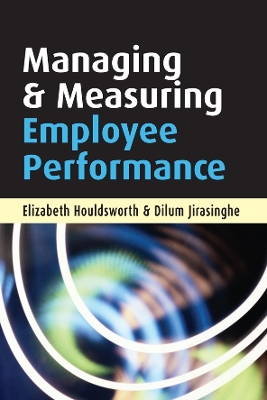 Book cover for Managing and Measuring Employee Performance