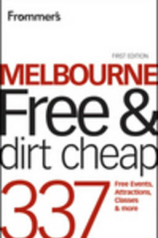 Cover of Frommer's Melbourne Free and Dirt Cheap