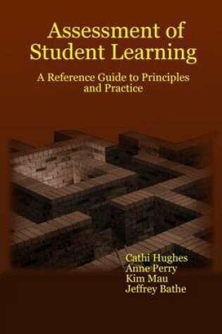 Cover of Assessment of Student Learning: A Reference Guide To Principles And Practice