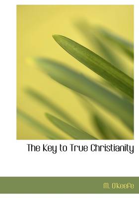 Book cover for The Key to True Christianity