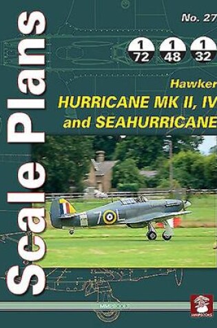 Cover of Hawker Hurricane Mk II, IV and SeaHurricane