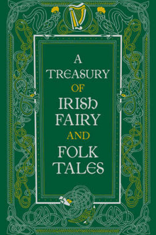 Cover of A Treasury of Irish Fairy and Folk Tales (Barnes & Noble Collectible Editions)