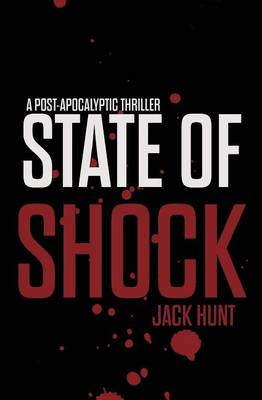 Book cover for State of Shock - A Post-Apocalyptic Survival Thriller