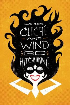 Book cover for Cliché and Wind Go Hitchhiking