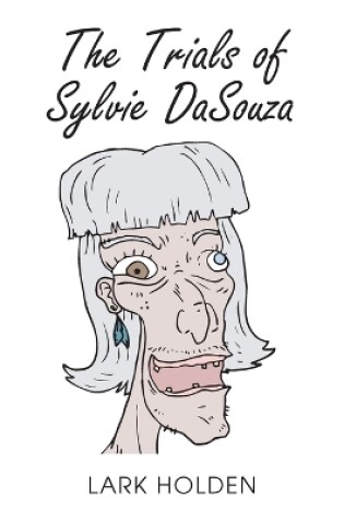 Cover of The Trials of Sylvie DaSouza