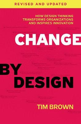 Book cover for Change by Design, Revised and Updated