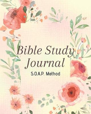 Book cover for SOAP Bible Study Journal-Easy & Simple Guide to Scripture Journaling-Bible Study Workbook 100 pages Book 3
