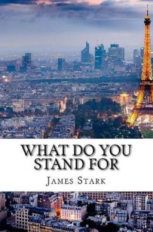 Cover of What Do You Stand for