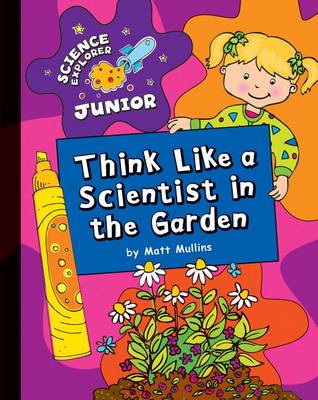 Book cover for Think Like a Scientist in the Garden