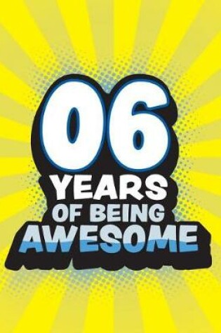 Cover of 6 Years Of Being Awesome