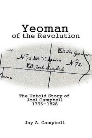 Cover of Yeoman of the Revolution: The Untold Story of Joel Campbell 1735 - 1828