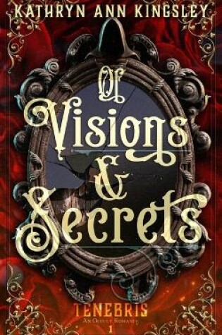 Cover of Of Visions & Secrets