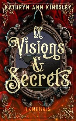 Book cover for Of Visions & Secrets