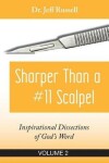 Book cover for Sharper Than a #11 Scalpel, Volume 2