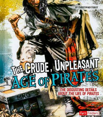 Cover of The Crude, Unpleasant Age of Pirates