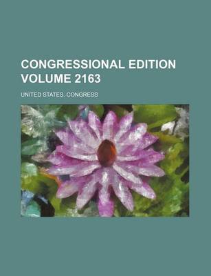 Book cover for Congressional Edition Volume 2163