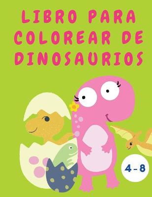 Book cover for Libro para colorear de dinosaurios