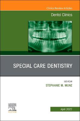 Cover of Special Care Dentistry, an Issue of Dental Clinics of North America, E-Book