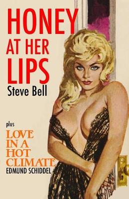 Book cover for Honey At Her Lips / Love In A Hot Climate