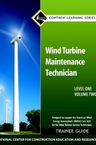 Cover of Wind Turbine Maintenance Level 1 Volume 2 Trainee Guide