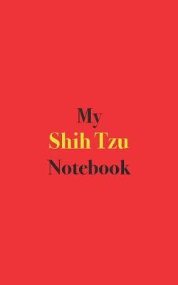 Book cover for My Shih Tzu Notebook