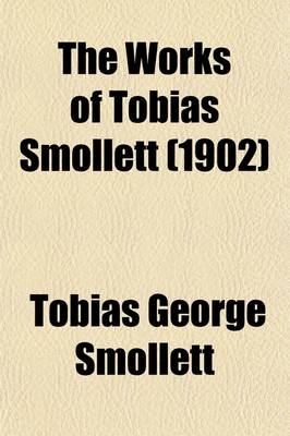 Book cover for The Works of Tobias Smollett (Volume 2); Roderick Random, PT. III, and Sir Launcelot Greaves