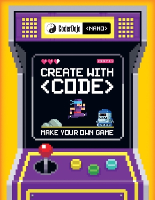 Cover of CoderDojo Nano: Make Your Own Game