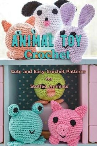 Cover of Animal Toy Crochet