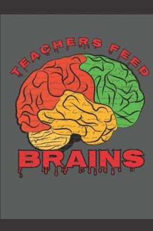 Cover of Teachers Feed Brain